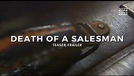 Teaser Trailer: Death of a Salesman