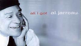 Al Jarreau - All I Got