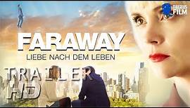 FARAWAY - LIEBE NACH DEM LEBEN / Trailer Deutsch (HD)