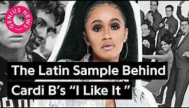 The Latin Sample Behind Cardi B’s “I Like It” | Genius News