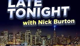Late Tonight with Nick Burton Season 1 Episode 3