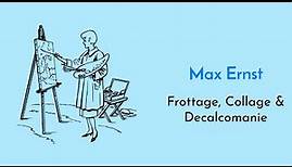 Maltechnik von Max Ernst einfach zusammengefasst! - Frottage, Collage, Decalcomanie-Verfahren Kunst