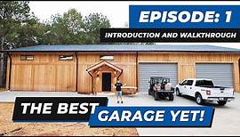 The BEST Garage Build EVER - E1: Initial Walkaround (5,000 Sq. Ft of Garage Perfection!)