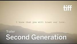 SECOND GENERATION Trailer | TIFF 2019