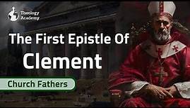 The First Epistle of Clement - Early Church Fathers