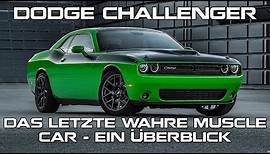 Dodge Challenger: Das letzte wahre Muscle Car - Ein Überblick