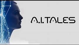 A. I. Tales (2018) - Full Movie | Sci-fi