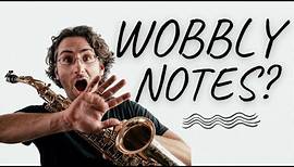 How to Fix Wobbly Notes on the Saxophone