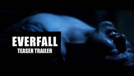 Everfall (2017 Movie) - Official Teaser