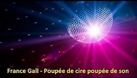 France Gall - Poupée de cire poupée de son (Lyrics)