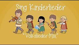 Volkslieder-Mix 1 - Die schönsten Volkslieder | Kinderlieder zum Mitsingen | Sing Kinderlieder