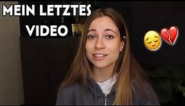 Mein Letztes Video... | Melina Sophie