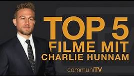 TOP 5: Charlie Hunnam Filme
