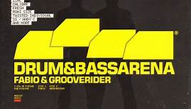 Fabio & Grooverider - Drum & Bass Arena