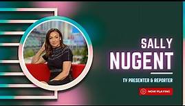 Sally Nugent - TV Presenter and Reporter - 19th December 2023