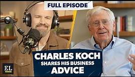 Billionaire Charles Koch Shares His Best Business Advice!