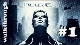 [PC] Deus Ex (2000) Walkthrough Part 1 (of 3)