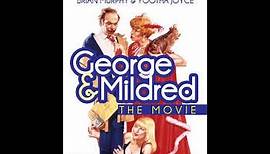 George & Mildred Full Movie-Uploaded by Marky Ashworth.
