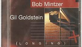 Bob Mintzer, Gil Goldstein - Longing