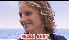 Biography of Helen Hunt
