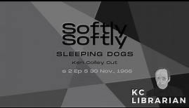 Softly Softly - Sleeping Dogs S. 2 E. 5 1966 (Ken Colley Cut) Kenneth Colley