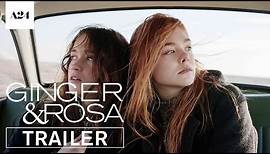 Ginger & Rosa | Official Trailer HD | A24