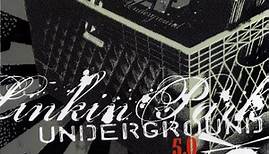 Linkin Park - Underground 5.0