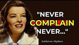 Katharine Hepburn 30 Quotes That Are Fierce, Bold and Iconic
