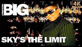 Sky's The Limit [Remastered In 4K] - The Notorious B.I.G. (Official Music Video)