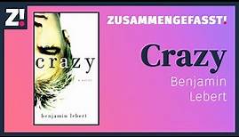 Crazy - Benjamin Lebert | Der Bestseller-Roman auf Deutsch Zusammengefasst!