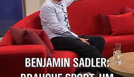 Benjamin Sadler: Brauche Sport, um mich an mir abzuarbeiten