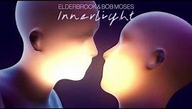 Elderbrook - Inner Light with Bob Moses (Official Audio)