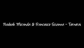 Nadeah Miranda & Francesco Scianna - Tornerai