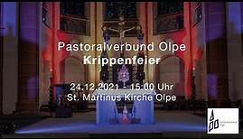 Pastoralverbund Olpe: Krippenfeier Heiligabend 2021 - St. Martinus Kirche Olpe