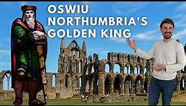 Oswiu Northumbria's Golden King