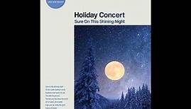 La Cañada High School's Holiday Concert -- "Sure On This Shining Night" -- Sunday, December 1, 2023
