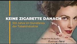 [Doku] Keine Zigarette danach: 100 Jahre im Dunstkreis der Tabakindustrie in Deutschland und den USA