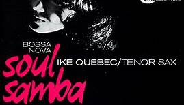 Ike Quebec - Bossa Nova Soul Samba