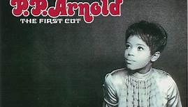 P.P. Arnold - The First Cut (The Immediate Anthology)