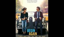 Begin Again - Can a Song Save Your Life? Official Trailer (Director: John Carney) Keira Knightley