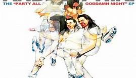 Andrew WK - Party All Goddamn Night - Full Album (EP)-Part 1/2