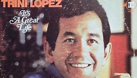 Trini Lopez - It's A Great Life