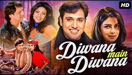 Deewana Main Deewana (2013) Full Hindi Movie In HD | Govinda & Priyanka Chopra | Bollywood Movies
