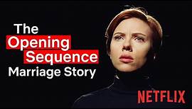 Marriage Story | The Opening Sequence | Netflix