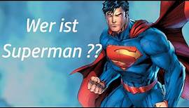Superman | Wer ist Superman? | DC Comics | Origin of Superman