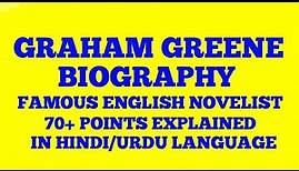 Graham Greene biography