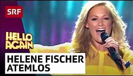 Helene Fischer: Atemlos durch die Nacht | Hello Again! | SRF