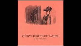 Mayo Thompson, Corky's debt to his father (full album)