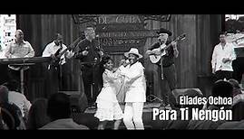 Eliades Ochoa - Para Ti Nengón (Video Oficial)
