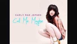 Call Me Maybe - Carly Rae Jepsen HQ